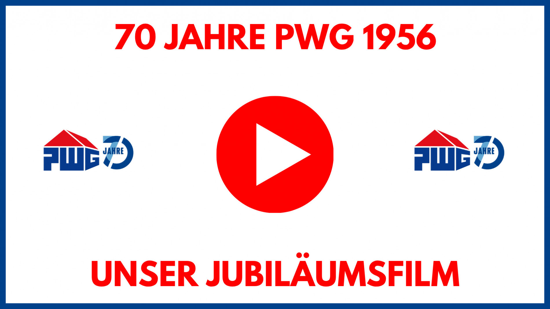 70Jahre_PWG_Vorschaubild_Jubiläumsfilm